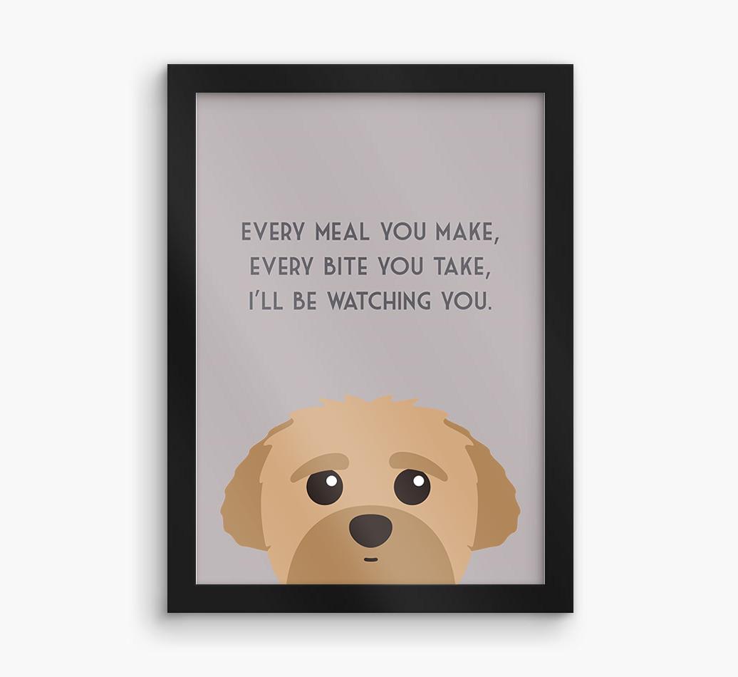 'Every Meal You Make' - Personalized {breedFullName} Framed Print