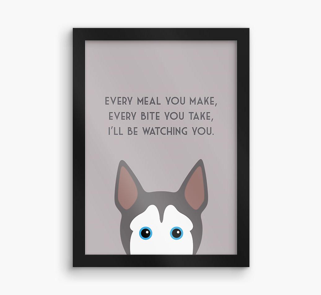 'Every Meal You Make' - Personalized {breedFullName} Framed Print