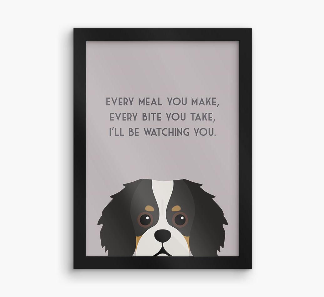 'Every Meal You Make' - Personalized {breedFullName} Framed Print
