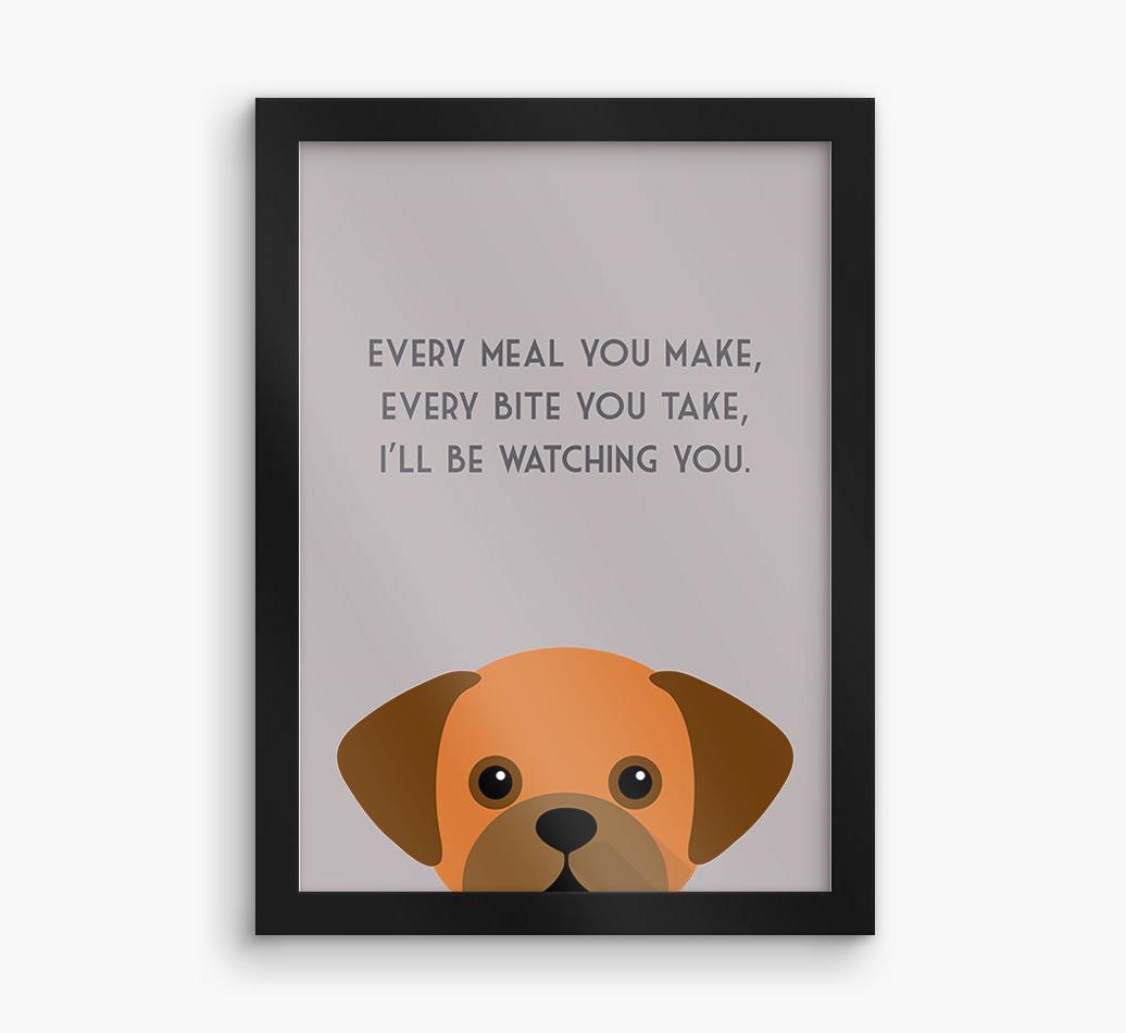 'Every Meal You Make' - Personalized {breedFullName} Framed Print