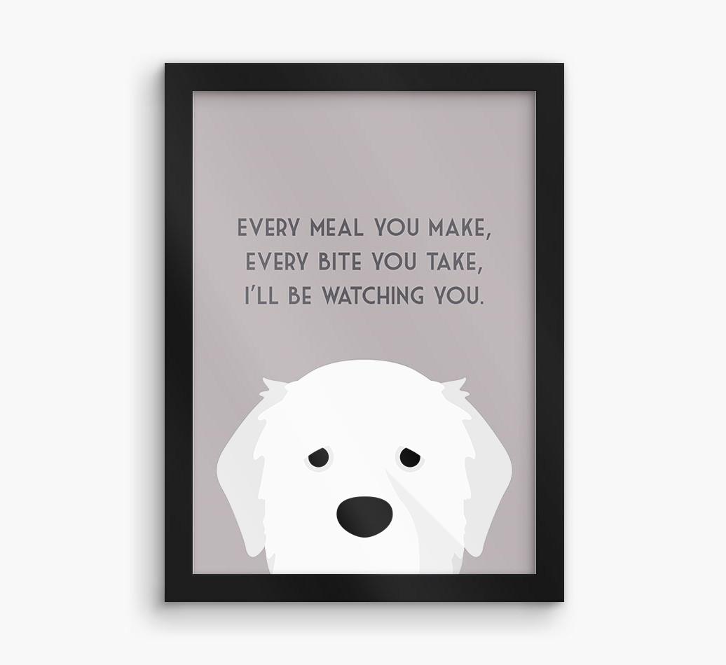 'Every Meal You Make' - Personalized {breedFullName} Framed Print