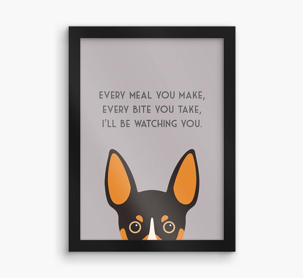 'Every Meal You Make' - Personalized {breedFullName} Framed Print