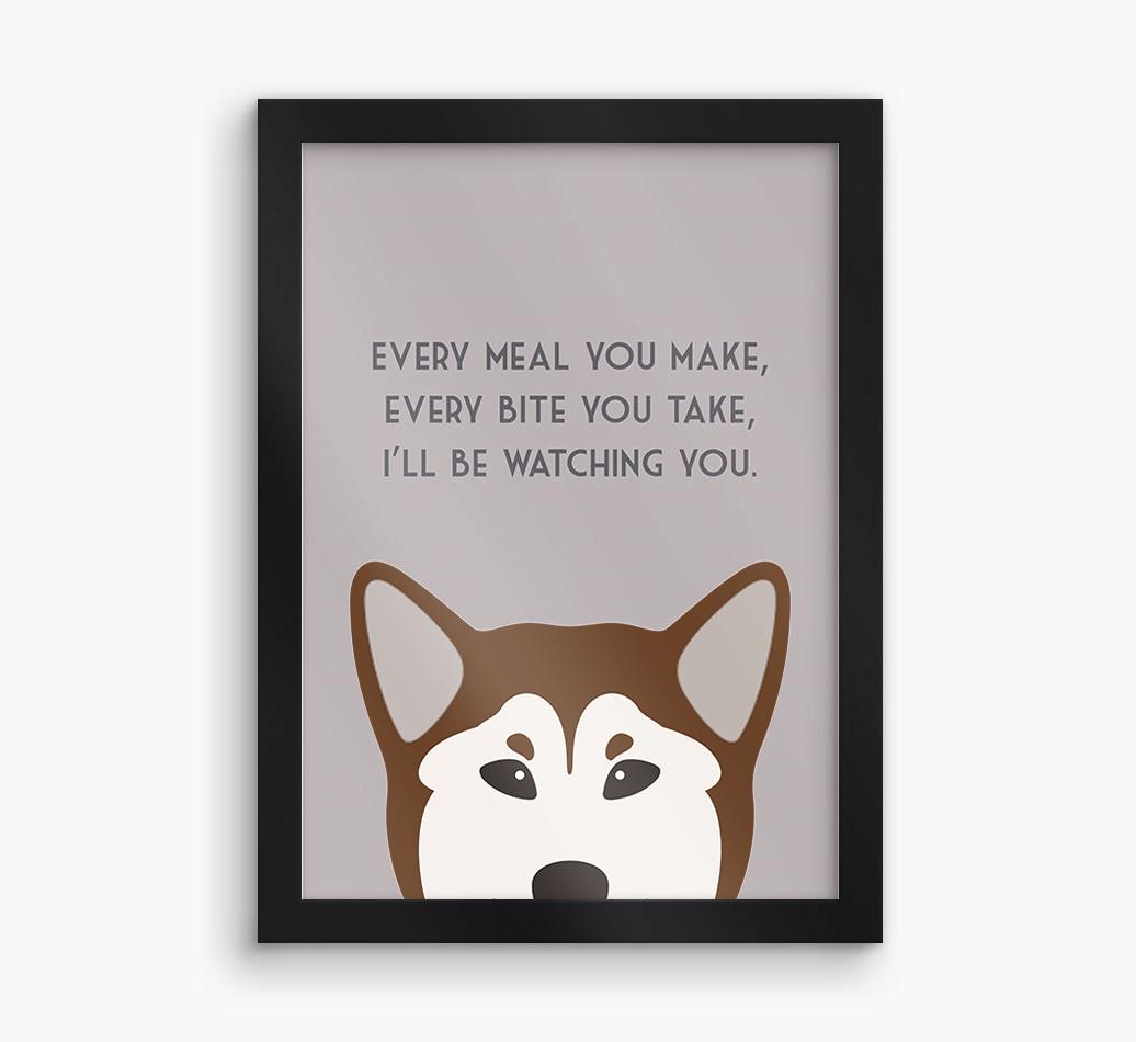 'Every Meal You Make' - Personalized {breedFullName} Framed Print