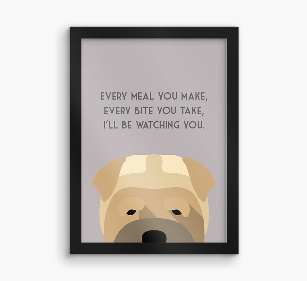 'Every Meal You Make' - Personalized {breedFullName} Framed Print
