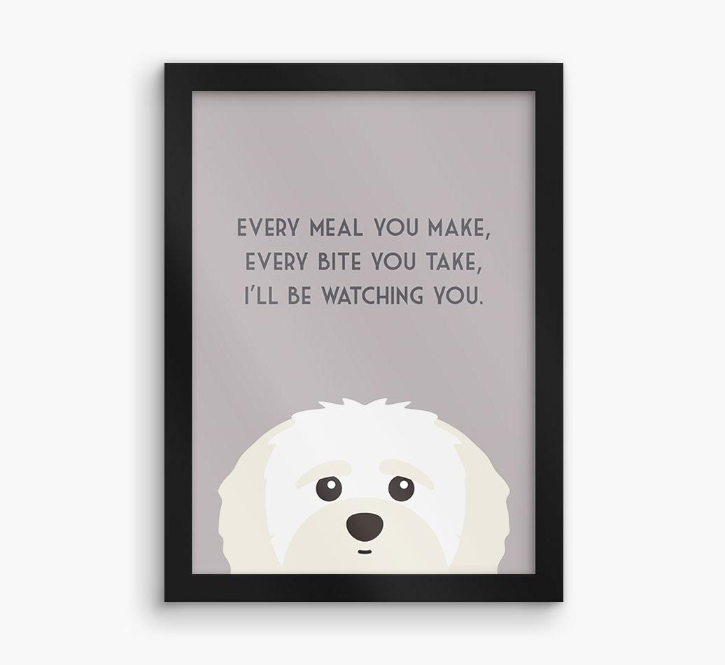 'Every Meal You Make' - Personalized {breedFullName} Framed Print