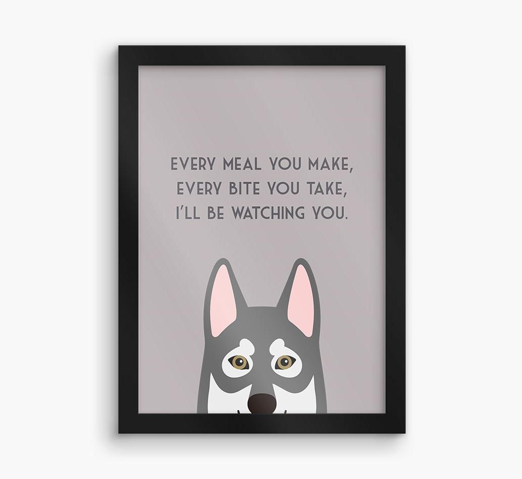 'Every Meal You Make' - Personalized {breedFullName} Framed Print