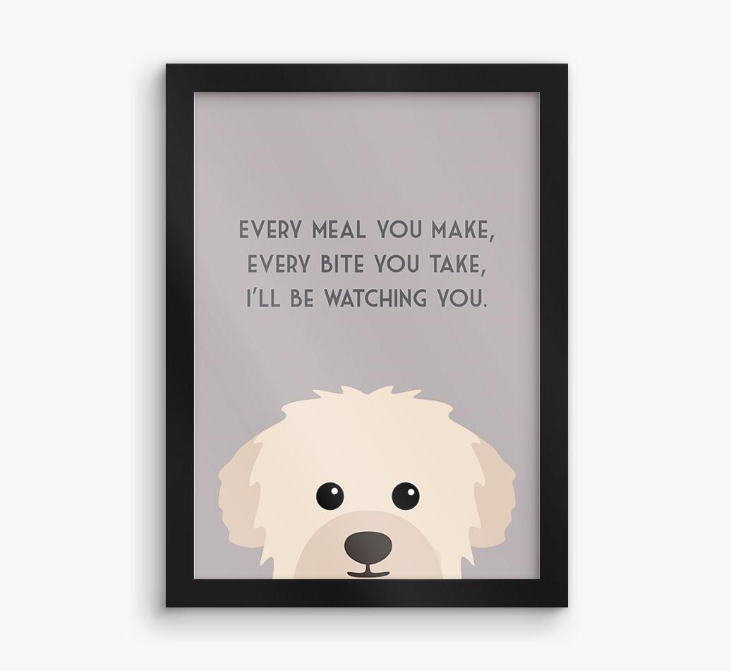 'Every Meal You Make' - Personalized {breedFullName} Framed Print