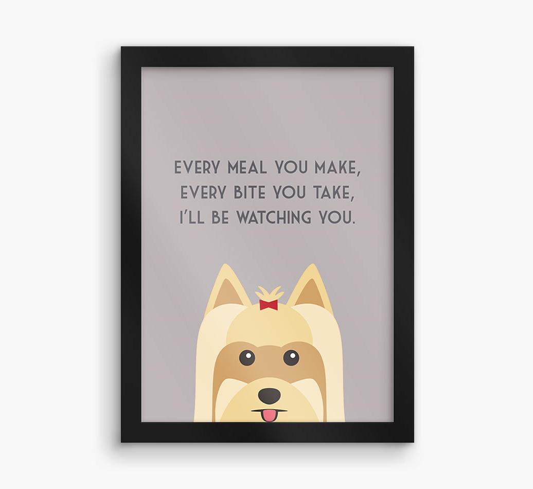 'Every Meal You Make' - Personalized {breedFullName} Framed Print