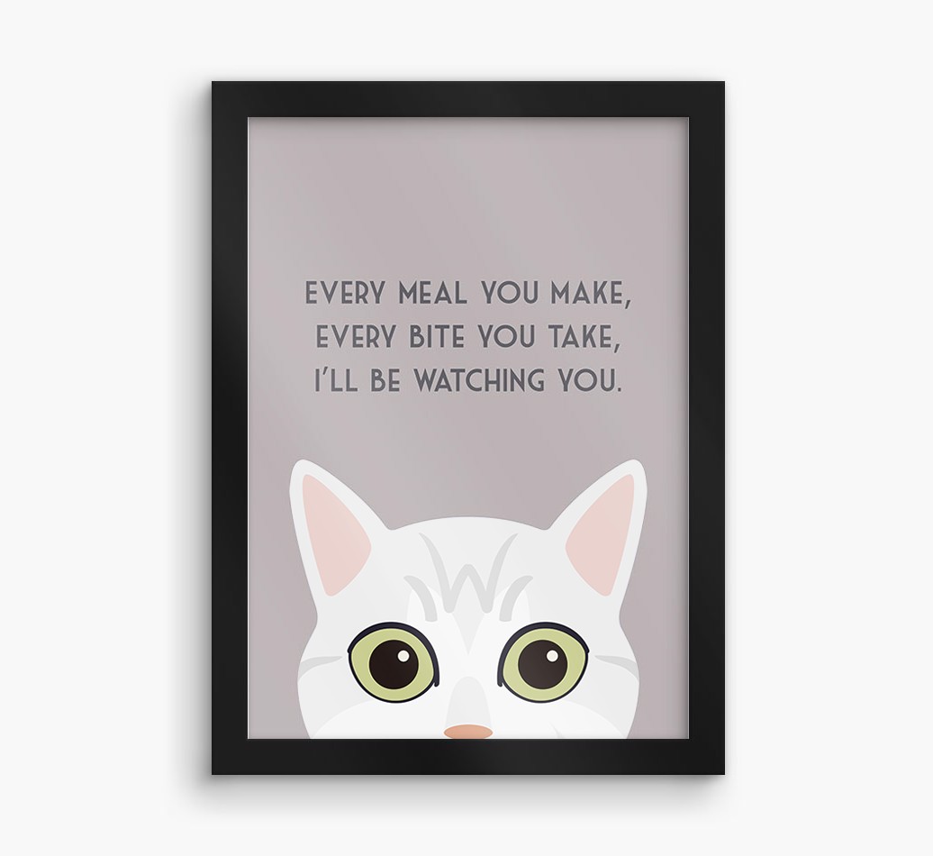 'Every Meal You Make' - Personalised {breedFullName} Framed Print