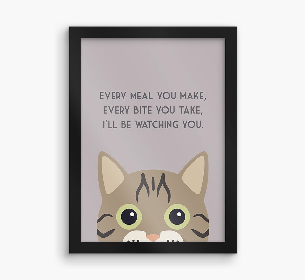 'Every Meal You Make' - Personalised {breedFullName} Framed Print