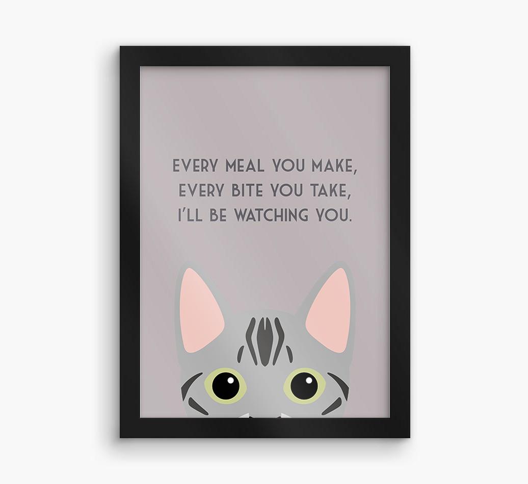 'Every Meal You Make' - Personalized {breedFullName} Framed Print