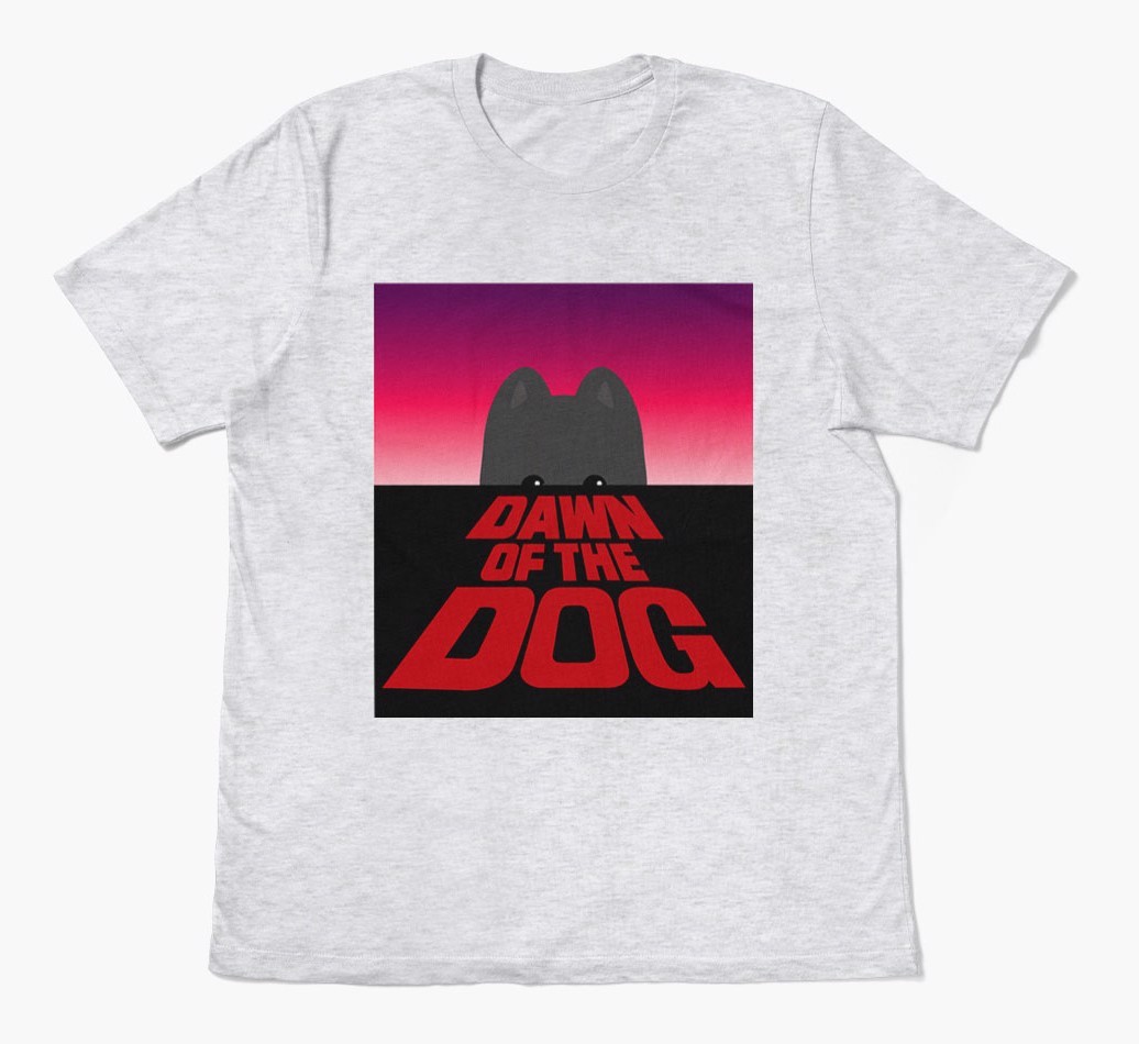 Dawn of the Dog: Personalised {breedFullName} T-Shirt