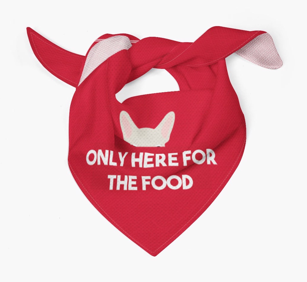 'Only Here for the Food' - Personalized {breedFullName} Bandana