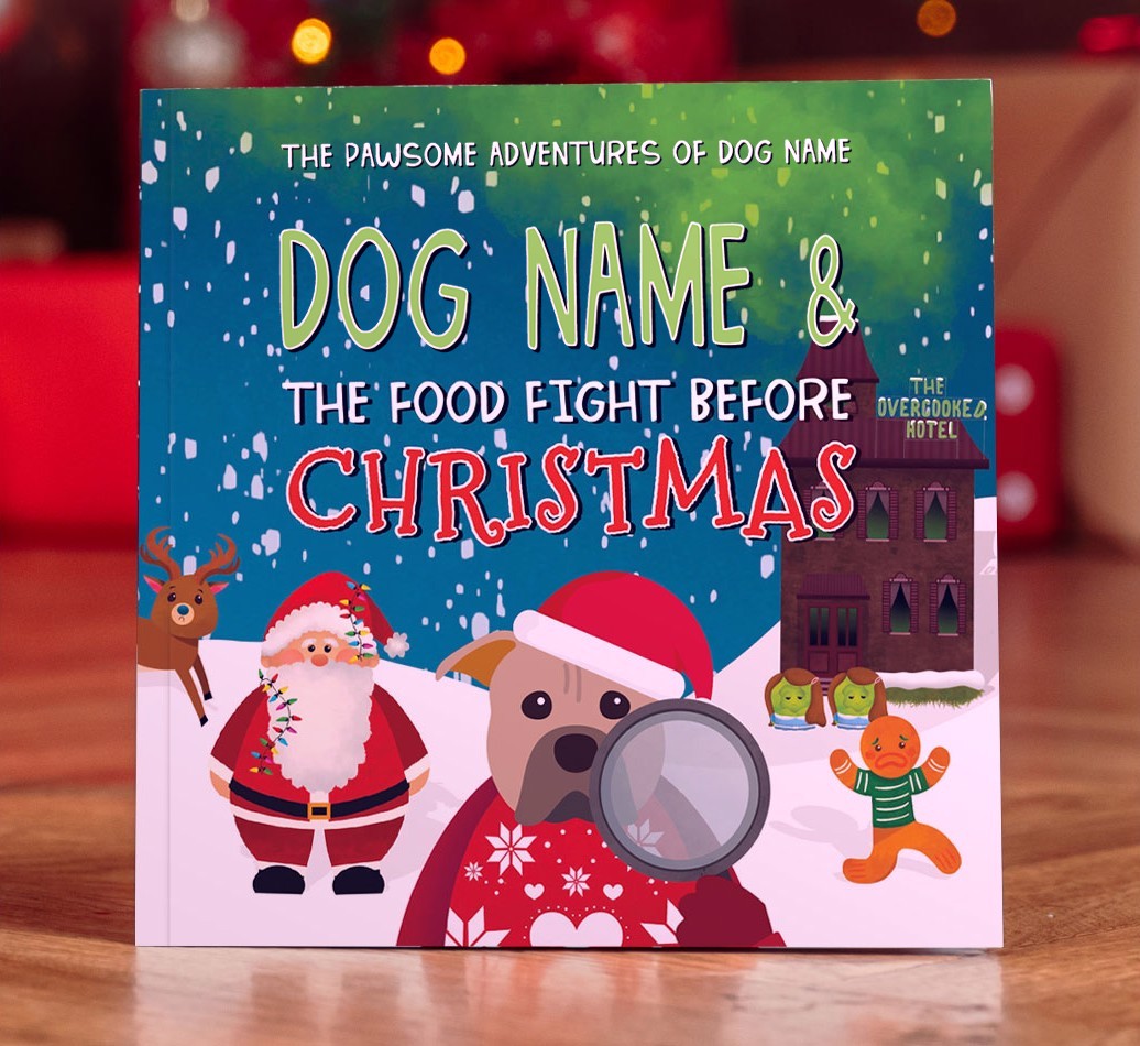 Personalised Book: Your Dog and the Food Fight Before Christmas