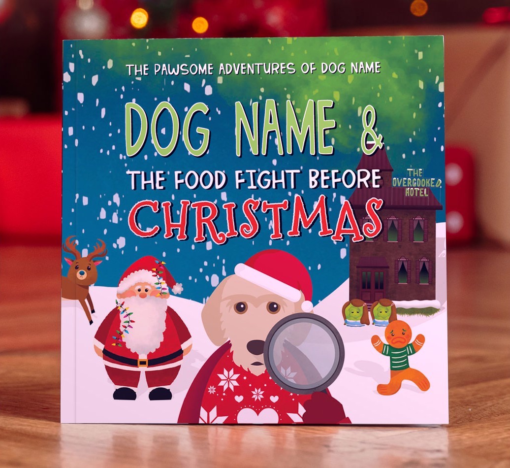 Personalised Book: Your Dog and the Food Fight Before Christmas