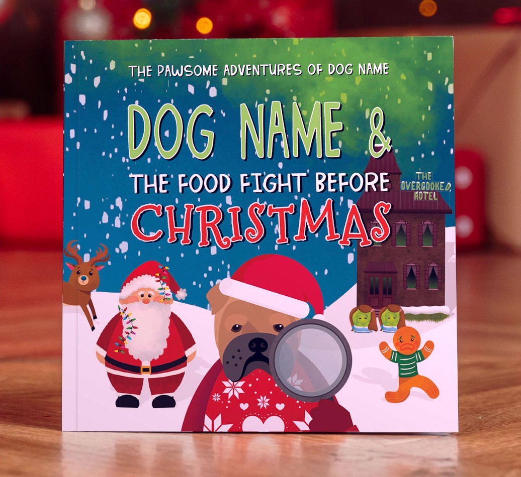Personalised Book: Your Dog and the Food Fight Before Christmas