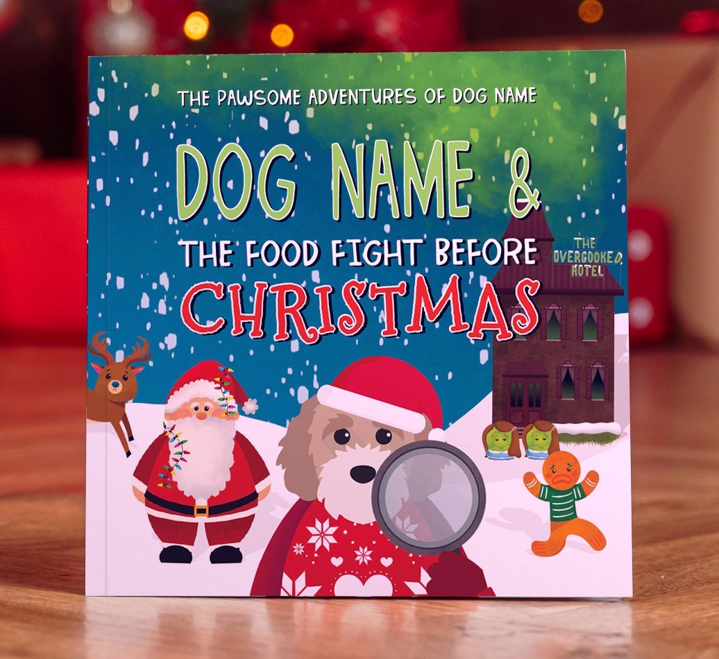 Personalised Book: Your Dog and the Food Fight Before Christmas