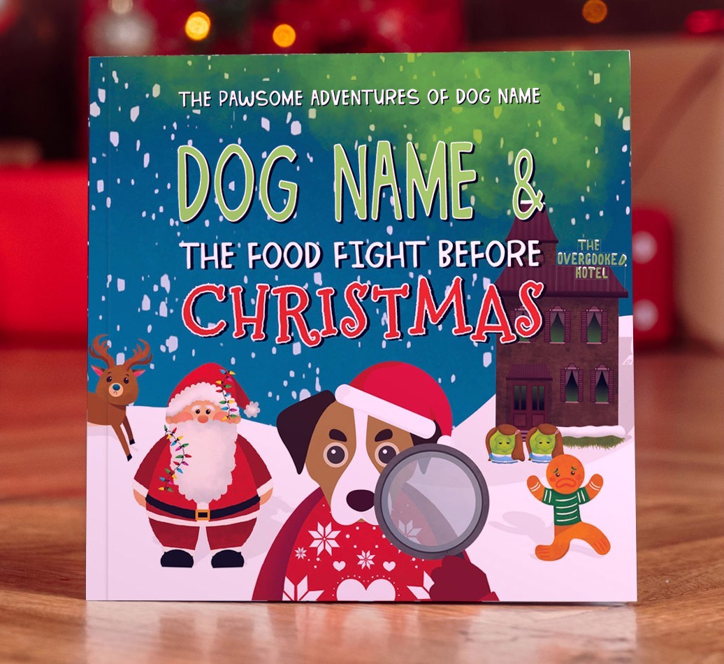 Personalised Book: Your Dog and the Food Fight Before Christmas