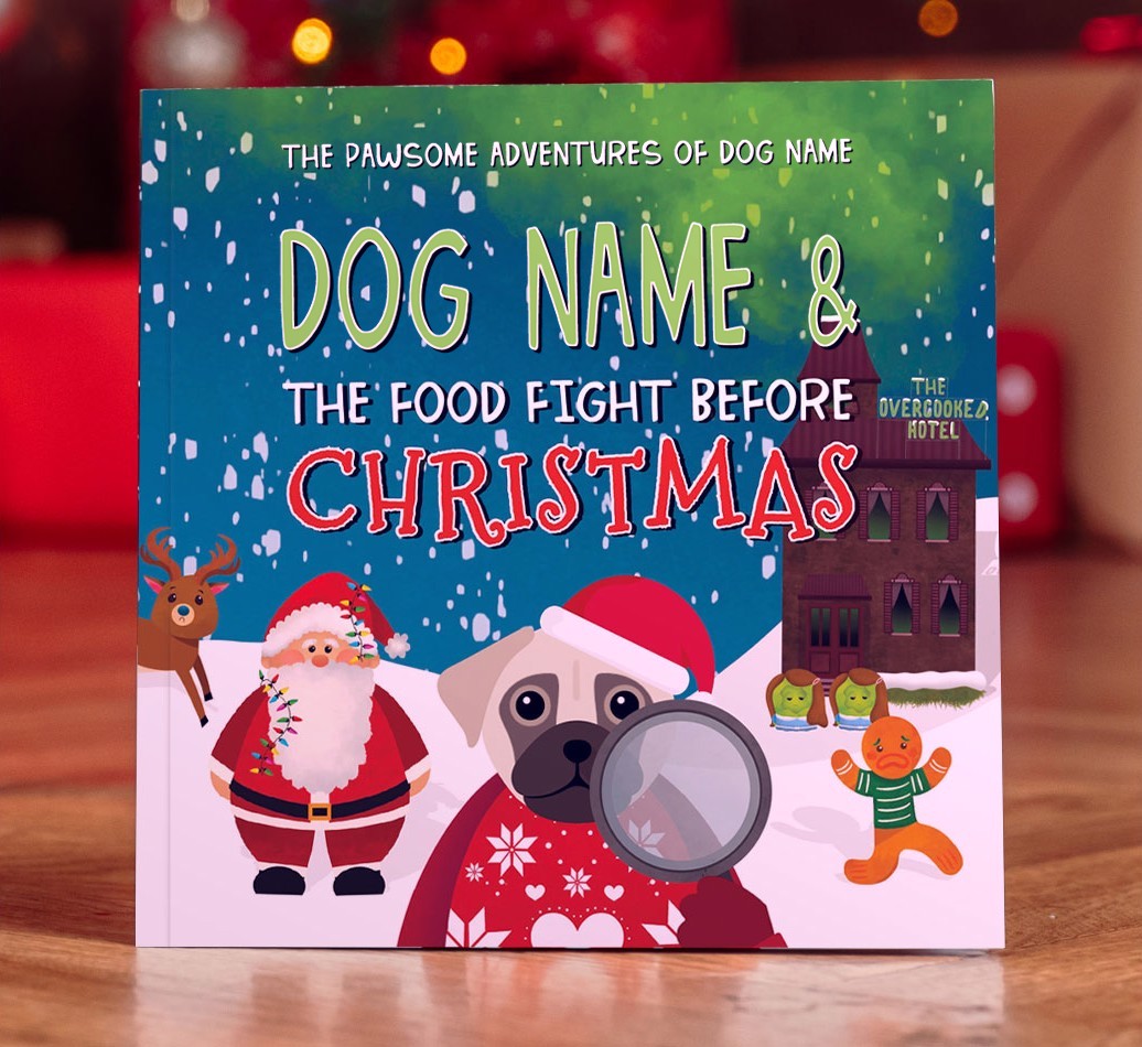 Personalised Book: Your Dog and the Food Fight Before Christmas