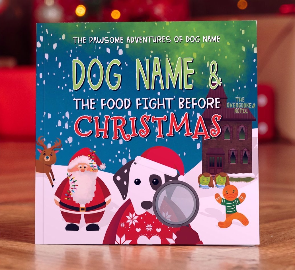 Personalised Book: Your Dog and the Food Fight Before Christmas