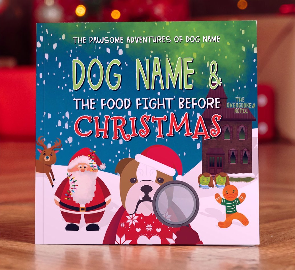 Personalised Book: Your Dog and the Food Fight Before Christmas