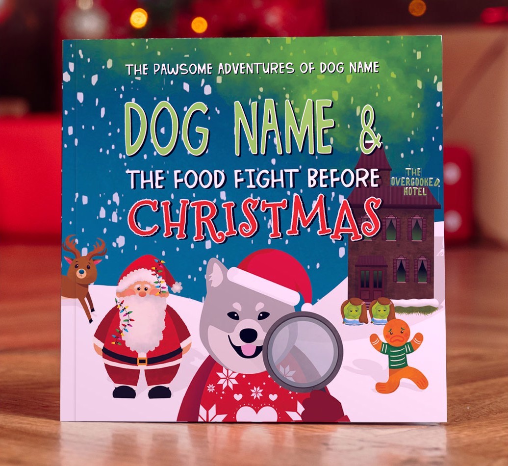 Personalised Book: Your Dog and the Food Fight Before Christmas