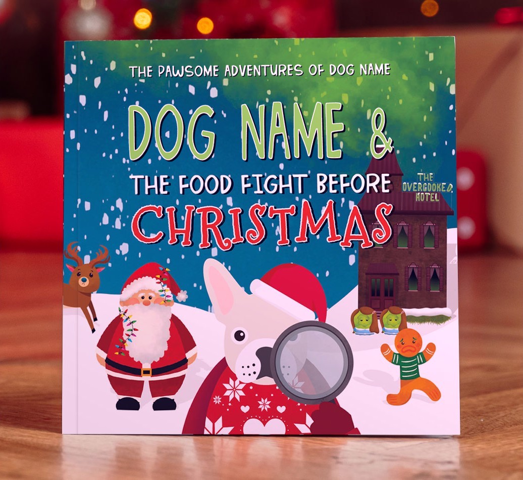 Personalised Book: Your Dog and the Food Fight Before Christmas