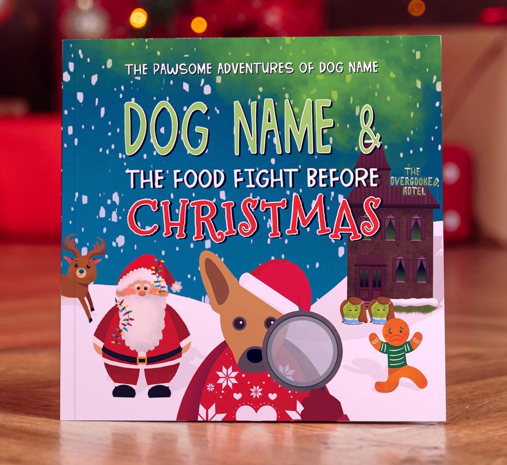 Personalised Book: Your Dog and the Food Fight Before Christmas