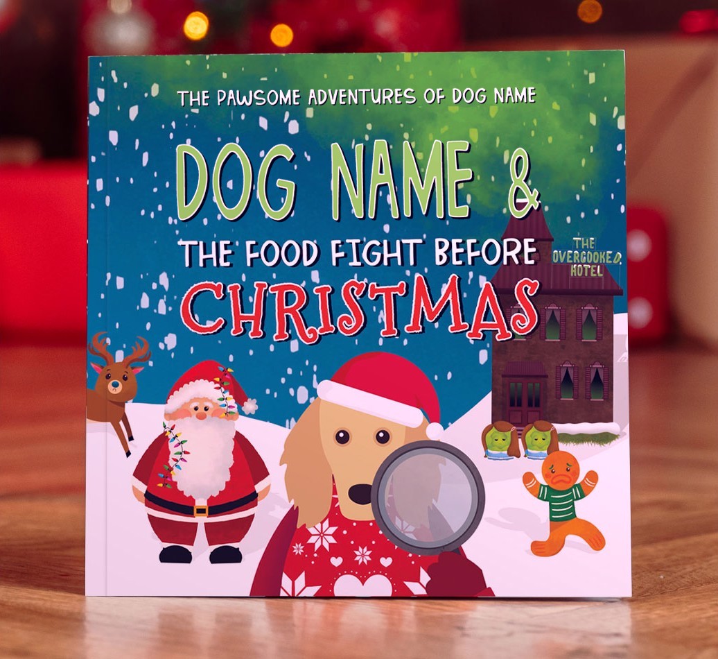 Personalised Book: Your Dog and the Food Fight Before Christmas