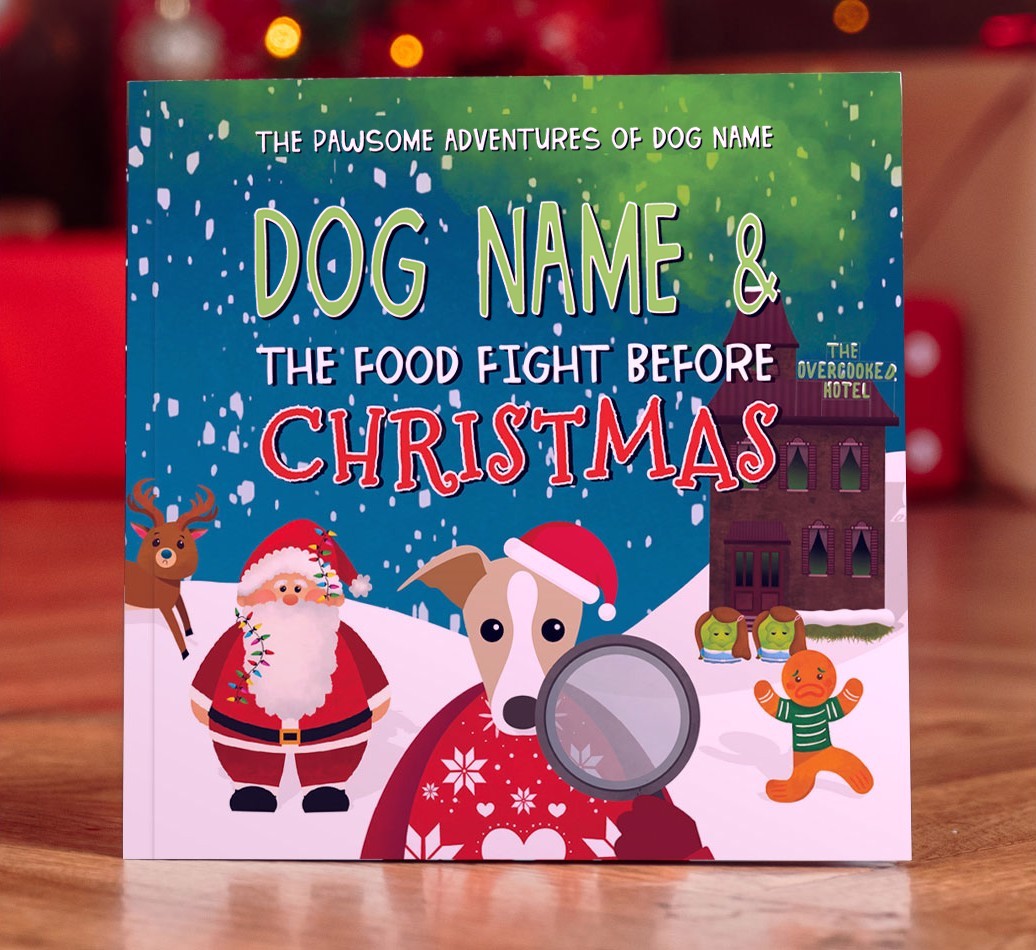 Personalised Book: Your Dog and the Food Fight Before Christmas