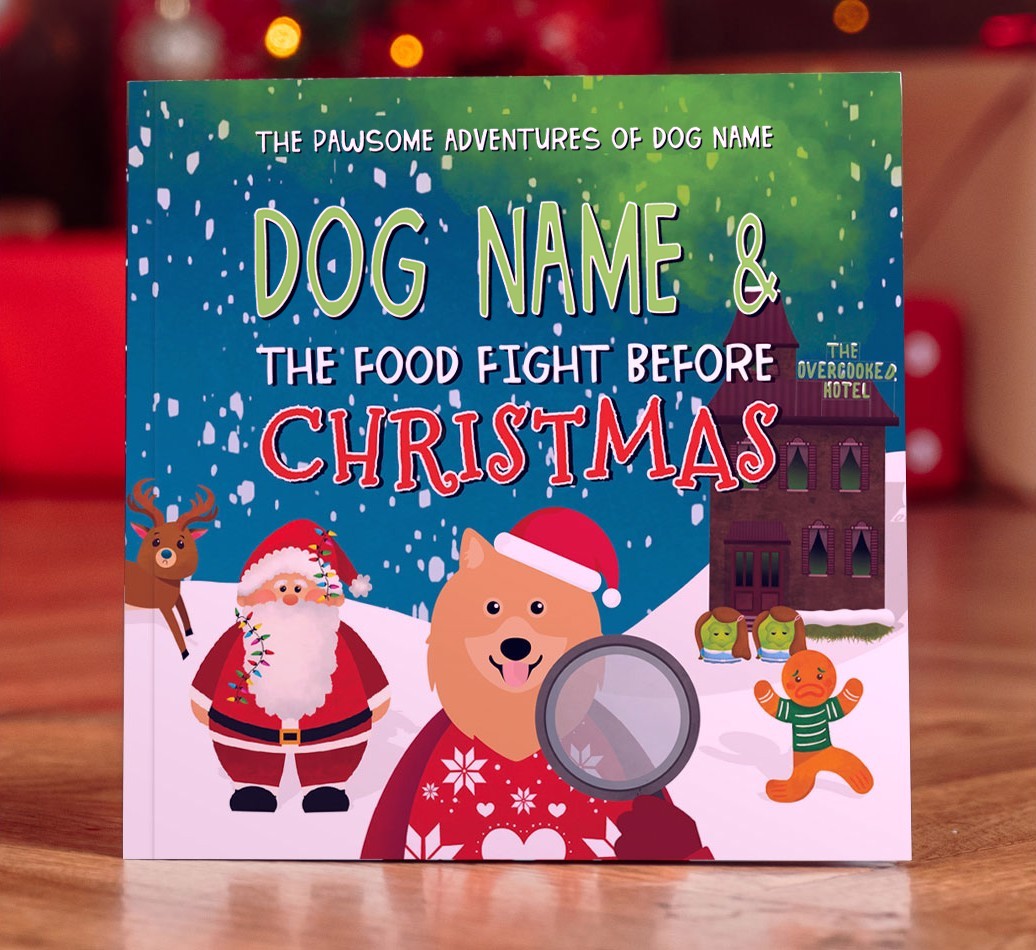 Personalised Book: Your Dog and the Food Fight Before Christmas