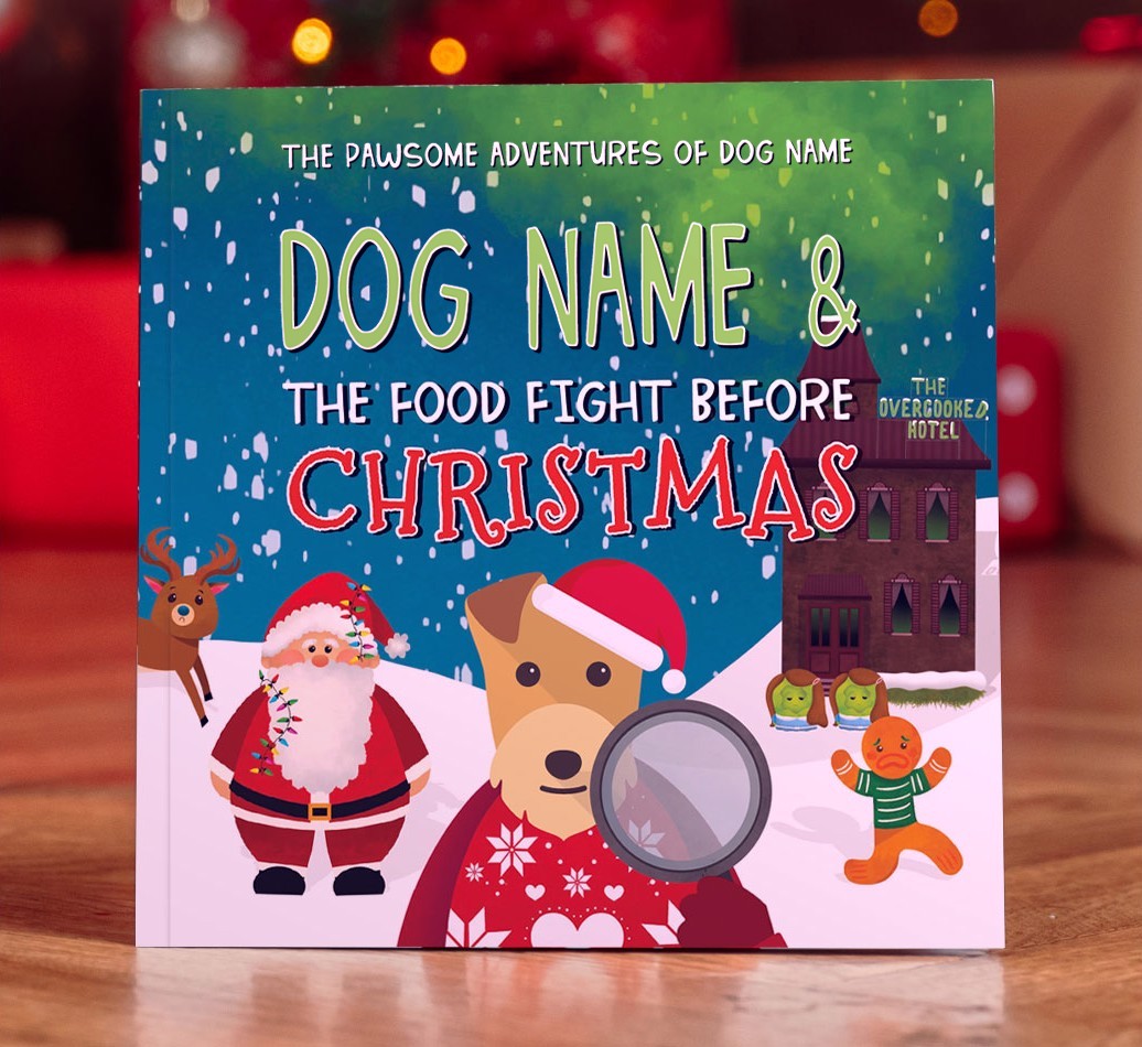 Personalised Book: Your Dog and the Food Fight Before Christmas