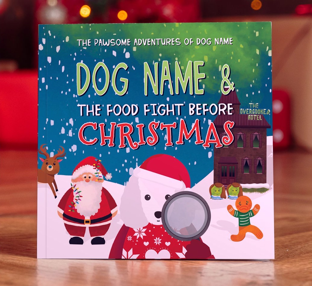 Personalised Book: Your Dog and the Food Fight Before Christmas
