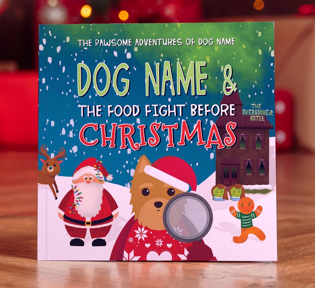 Personalised Book: Your Dog and the Food Fight Before Christmas