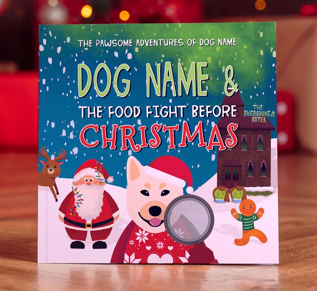 Personalised Book: Your Dog and the Food Fight Before Christmas