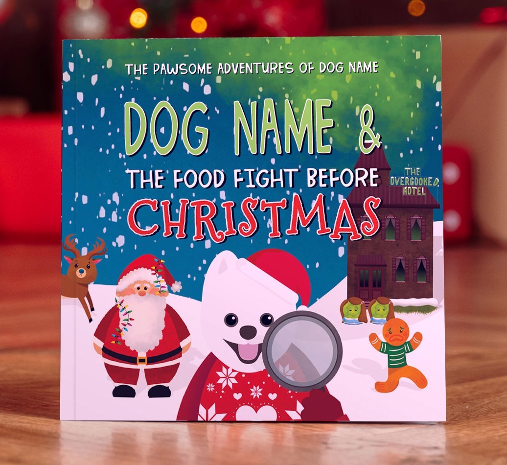 Personalised Book: Your Dog and the Food Fight Before Christmas