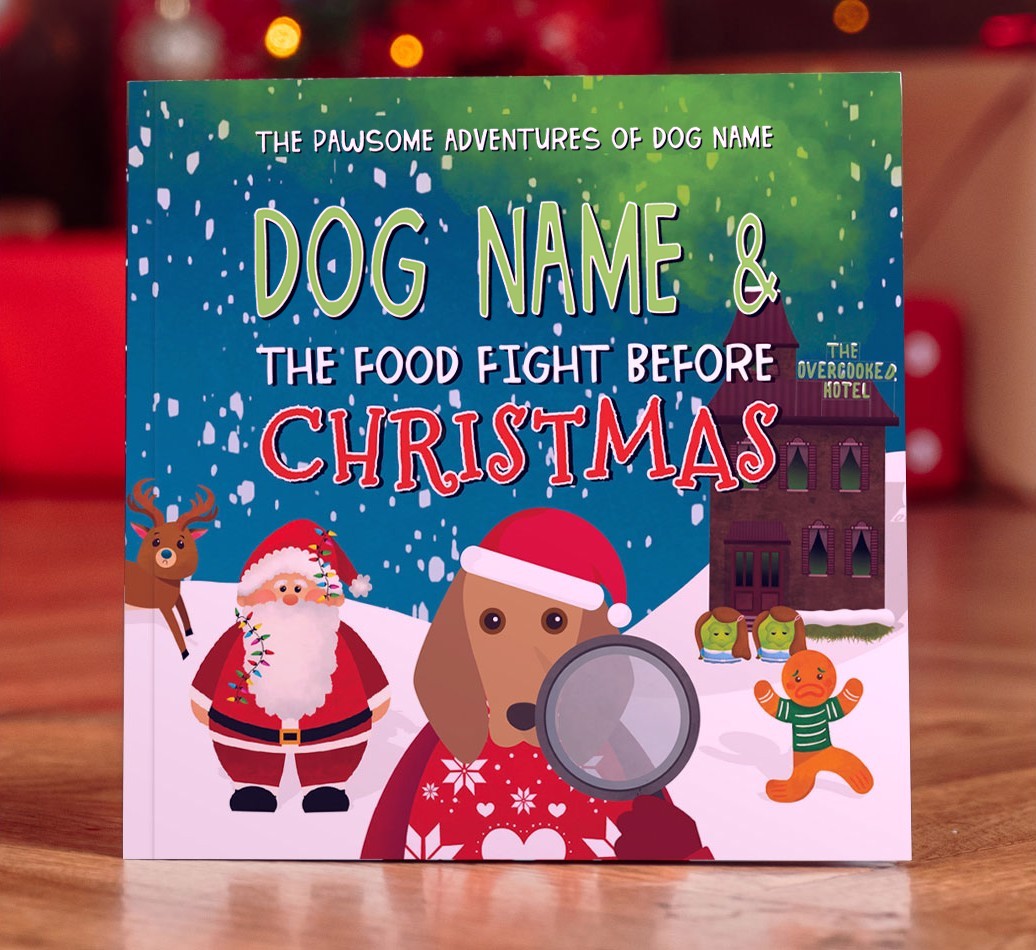 Personalised Book: Your Dog and the Food Fight Before Christmas