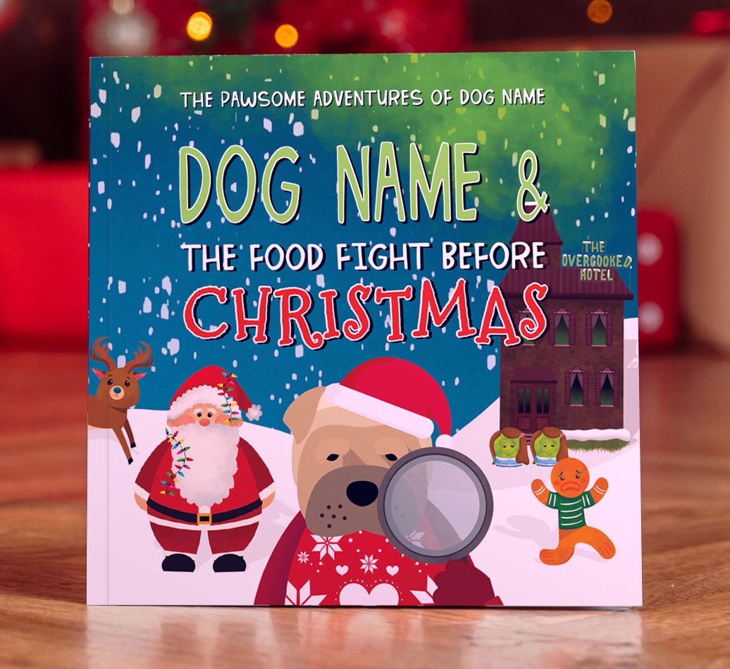 Personalised Book: Your Dog and the Food Fight Before Christmas