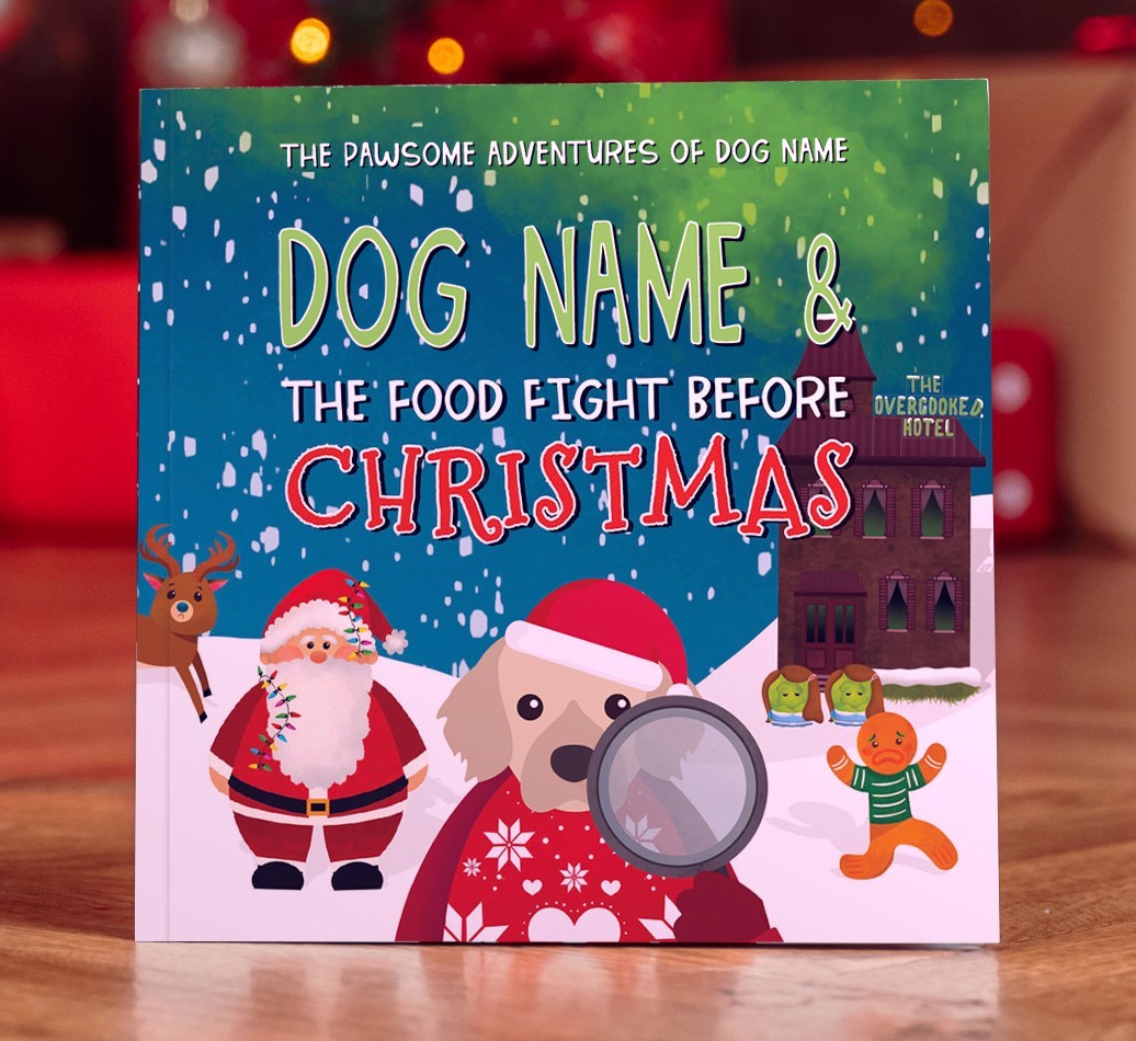 Personalised Book: Your Dog and the Food Fight Before Christmas