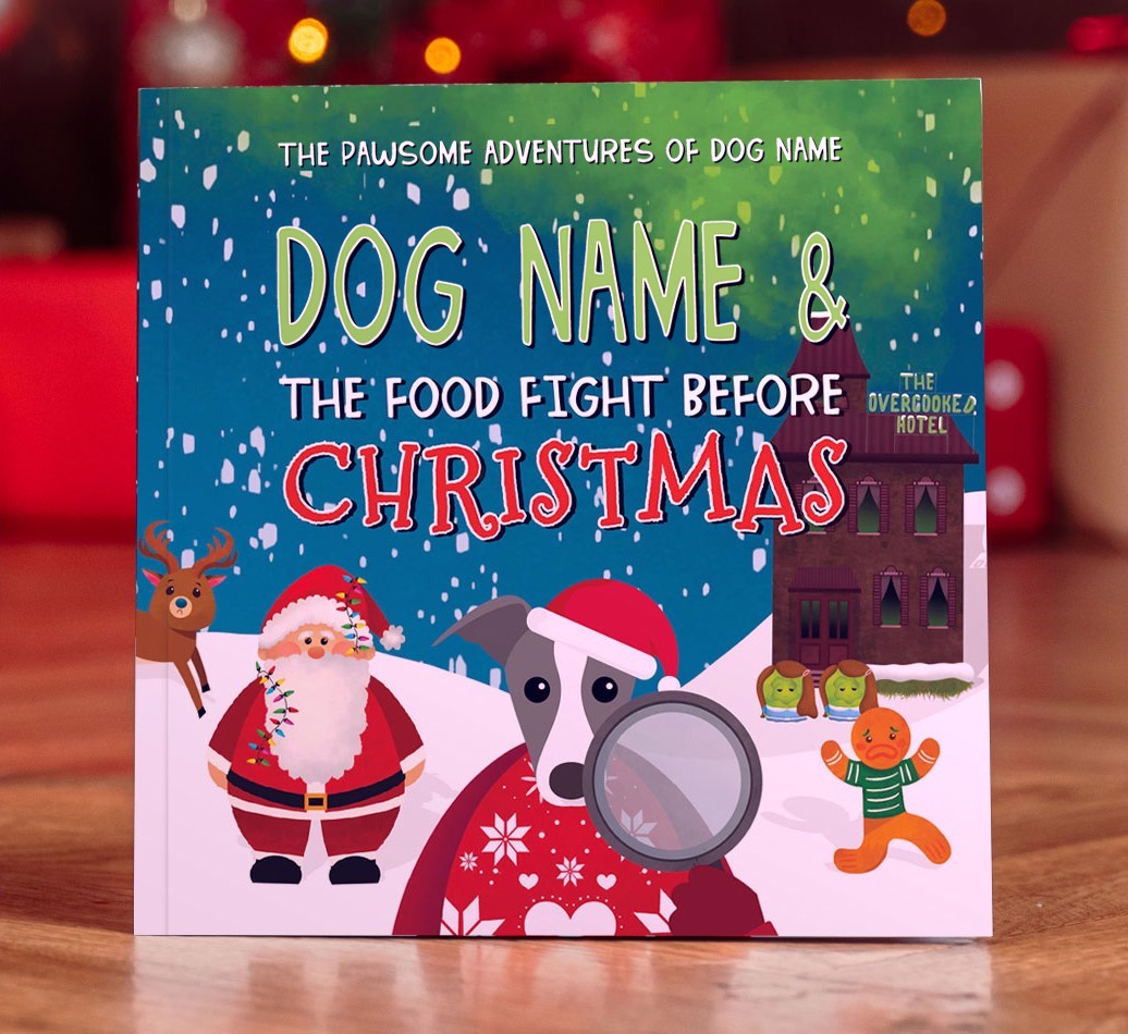 Personalised Book: Your Dog and the Food Fight Before Christmas