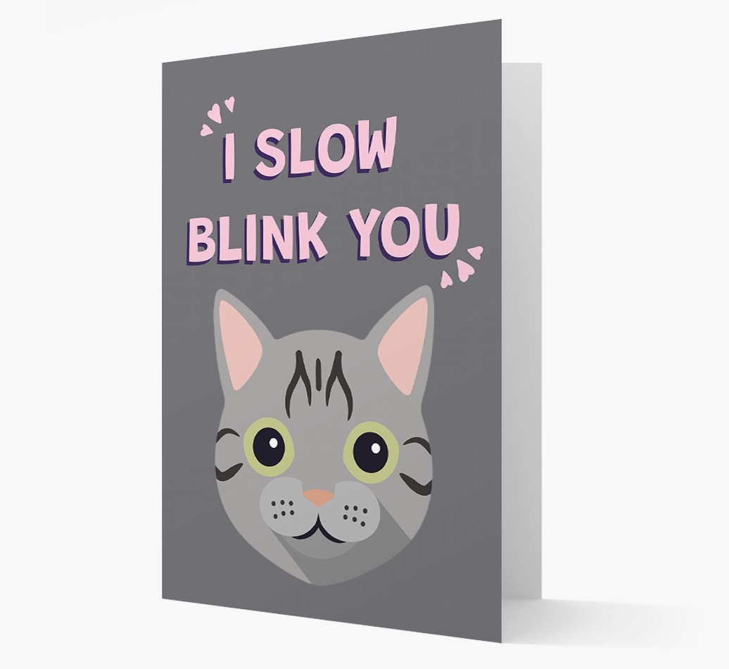 'I Slow Blink You' - Personalised {breedCommonName} Card