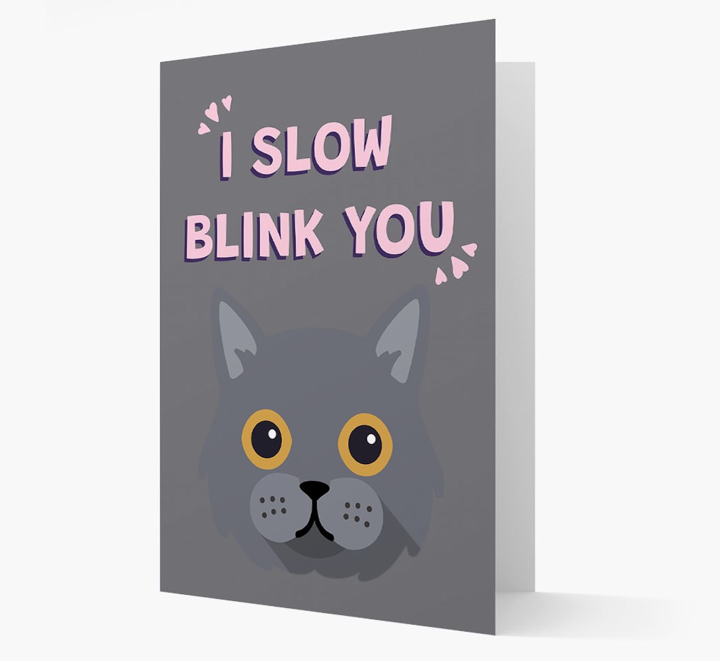 'I Slow Blink You' - Personalised {breedCommonName} Card