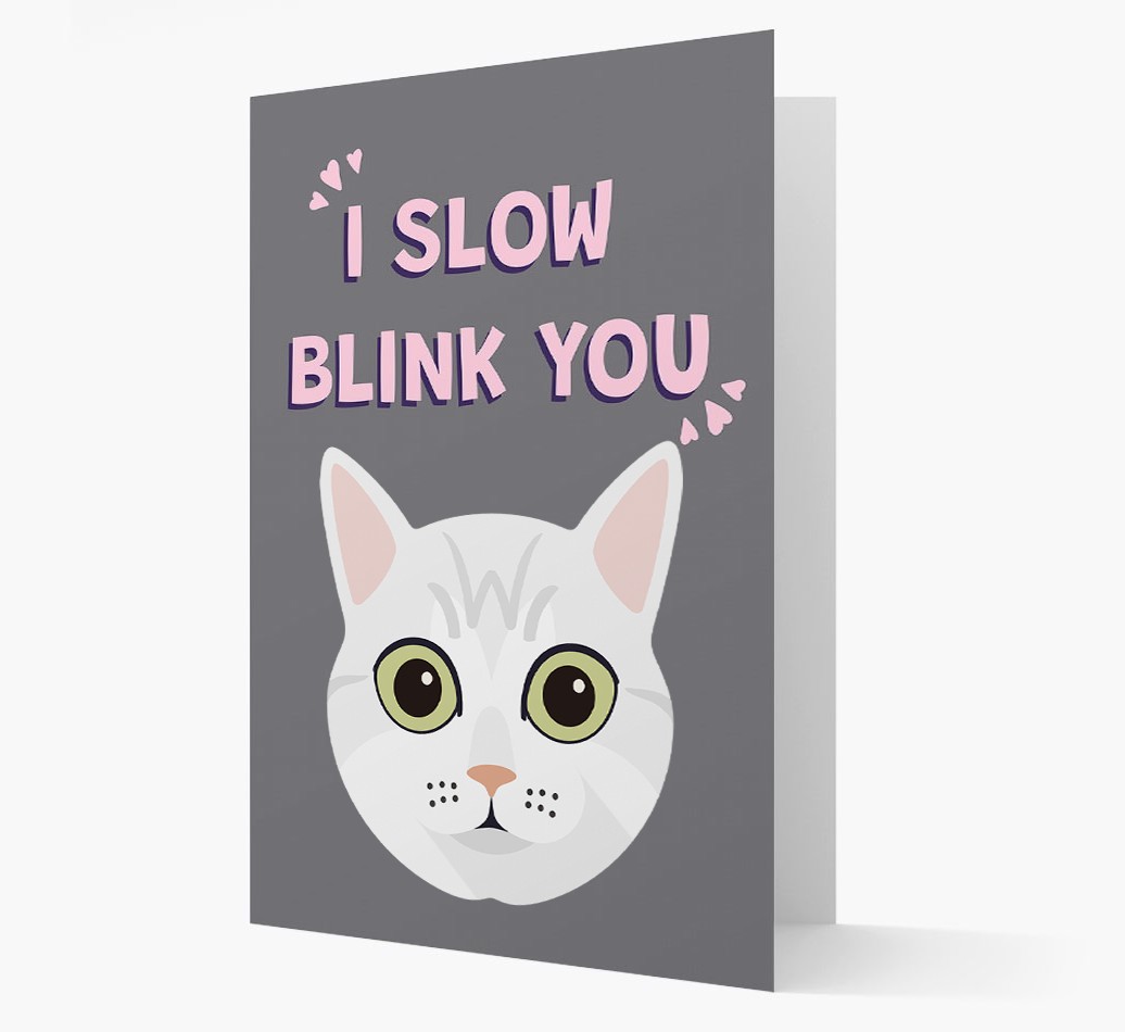 'I Slow Blink You' - Personalised {breedCommonName} Card