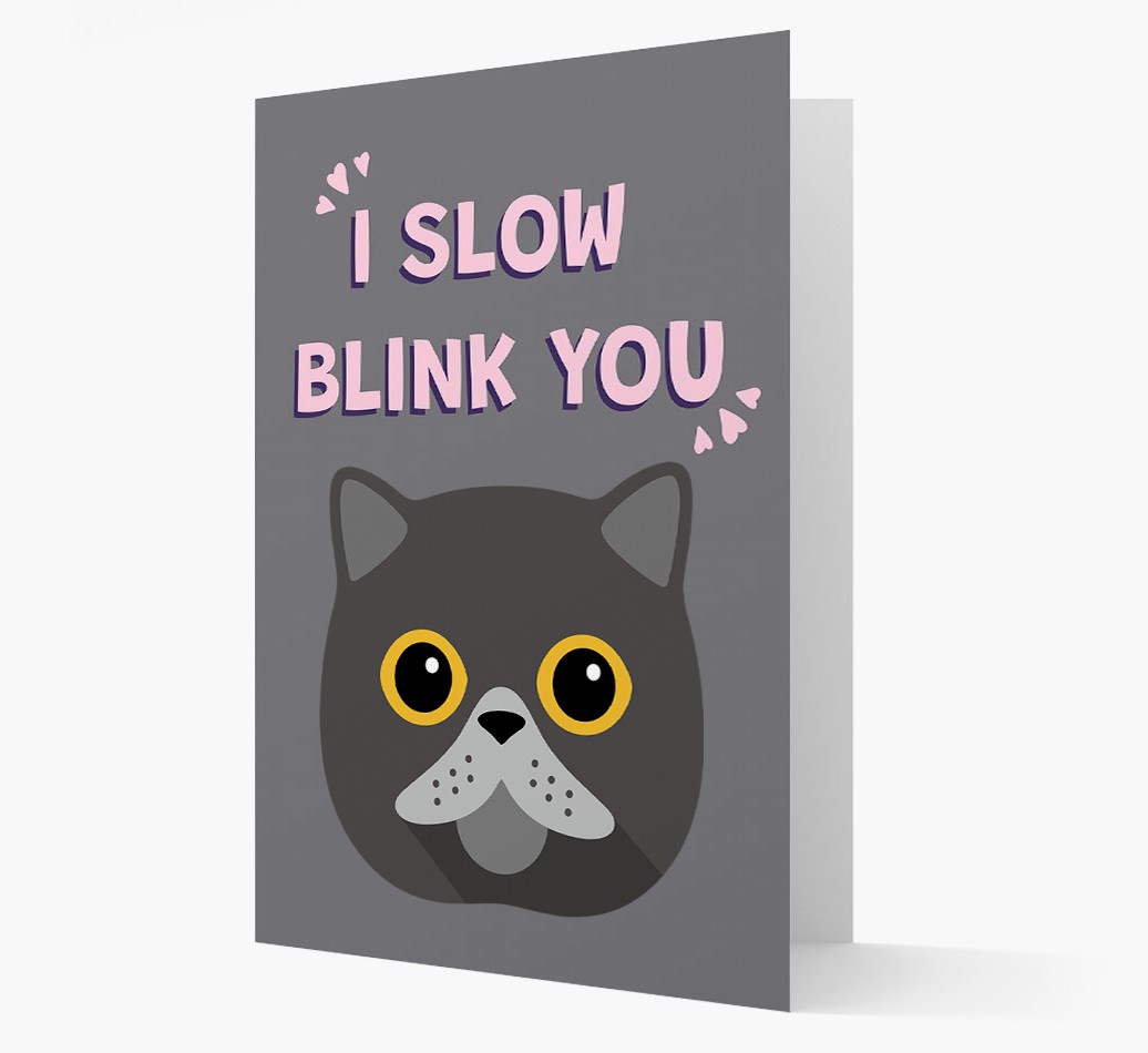 'I Slow Blink You' - Personalised {breedCommonName} Card