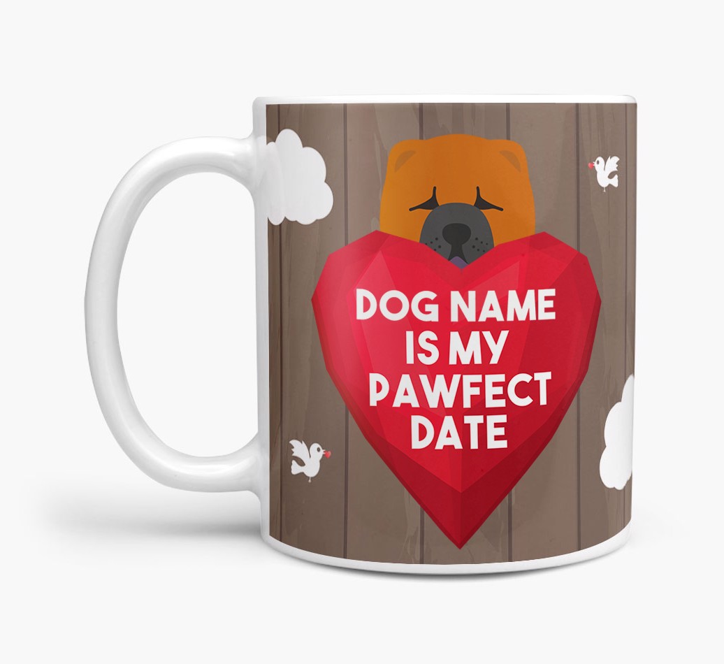 'Pawfect Date' - Personalised {breedFullName} Mug