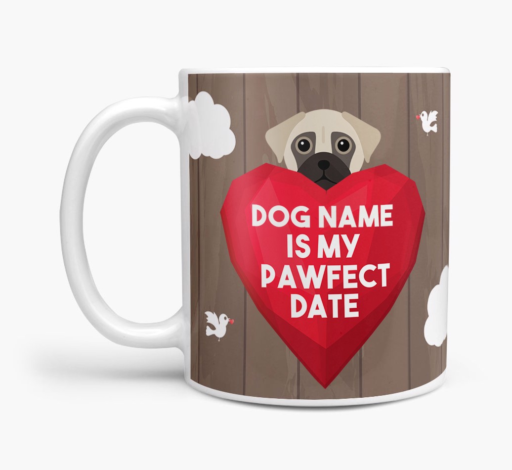 'Pawfect Date' - Personalised {breedFullName} Mug