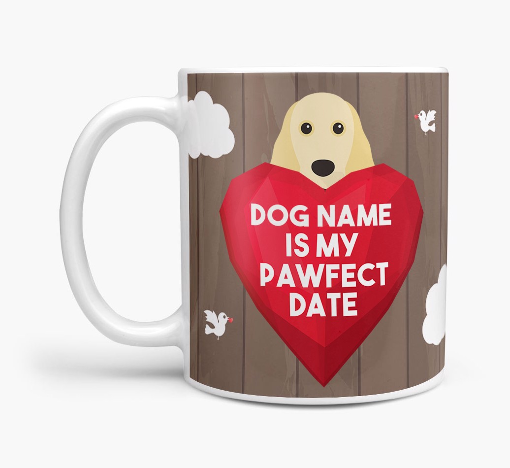 'Pawfect Date' - Personalised {breedFullName} Mug