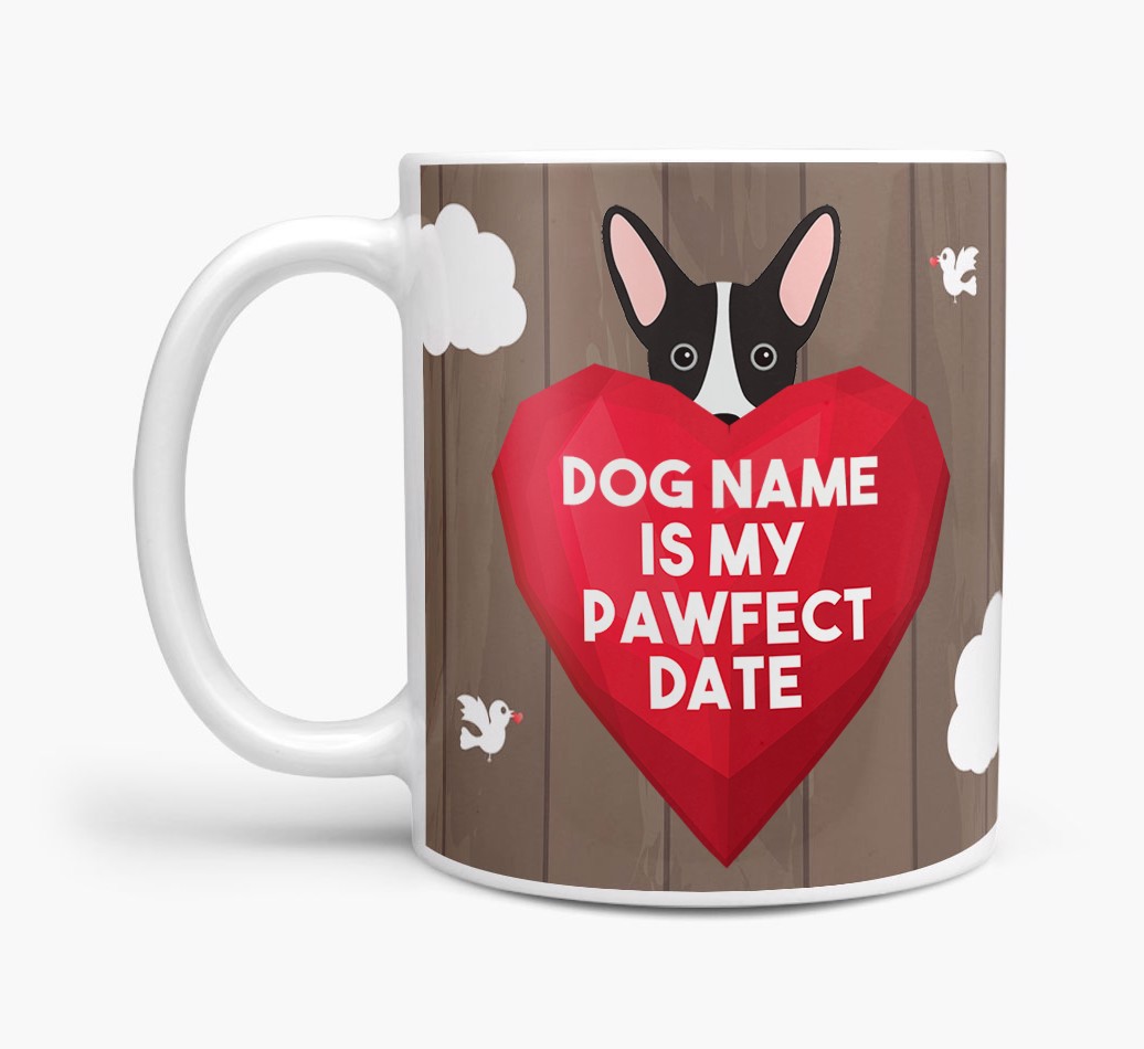 'Pawfect Date' - Personalised {breedFullName} Mug