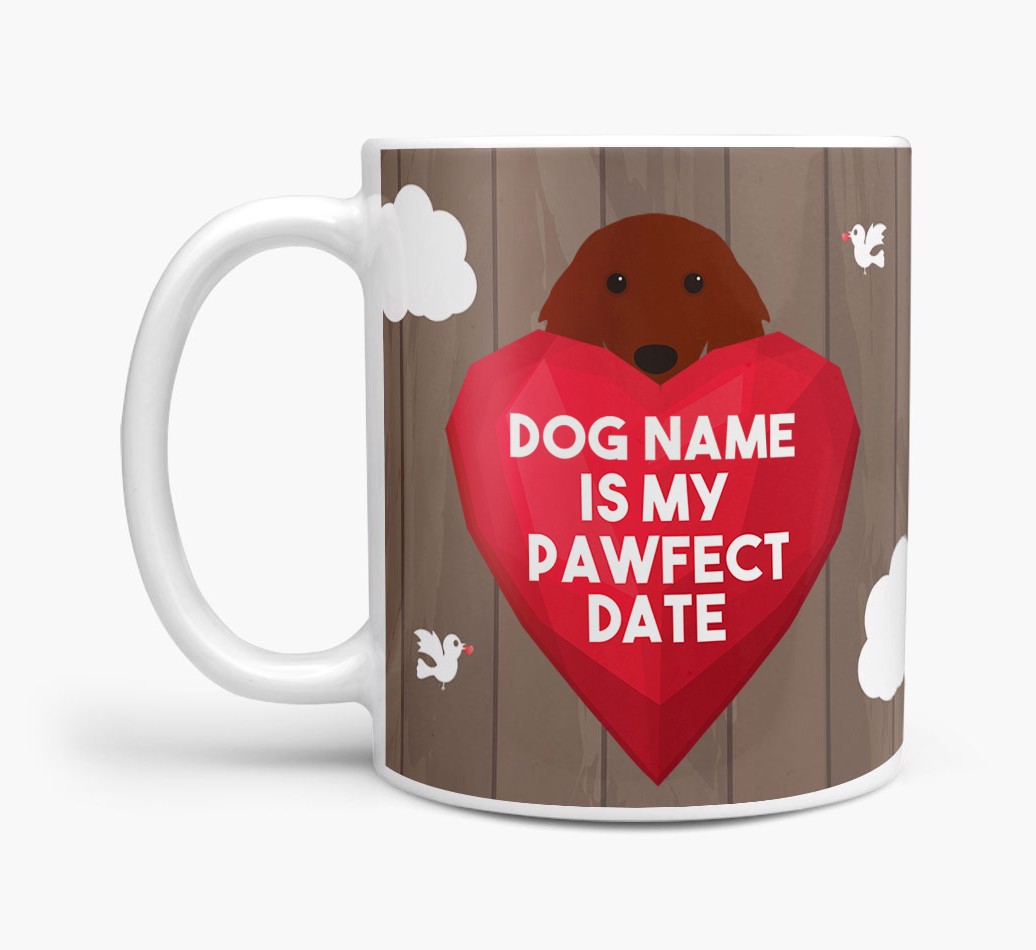 'Pawfect Date' - Personalised {breedFullName} Mug