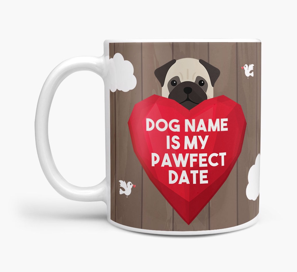 'Pawfect Date' - Personalised {breedFullName} Mug